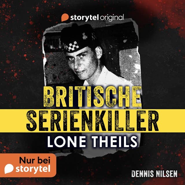 Britische Serienkiller - Dennis Nilsen