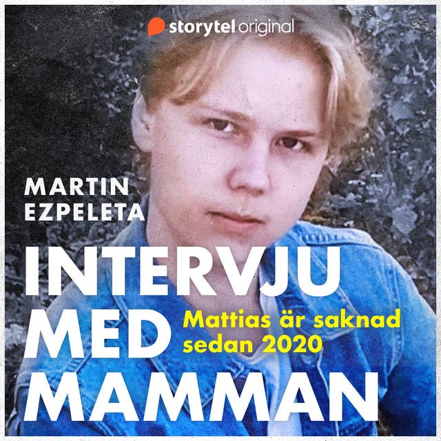 Intervju med mamman - Saknad i Ljungby 