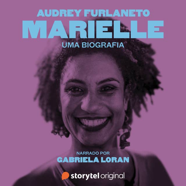 Marielle: uma biografia - Narrado por Gabriela Loran 