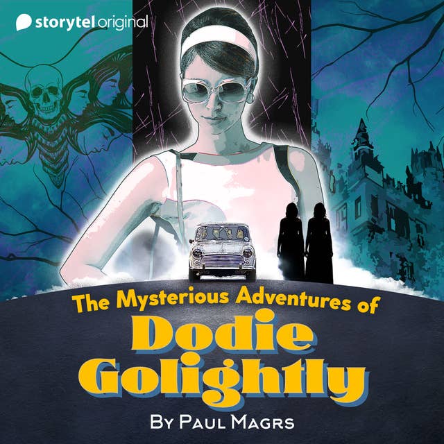 The Mysterious Adventures of Dodie Golightly