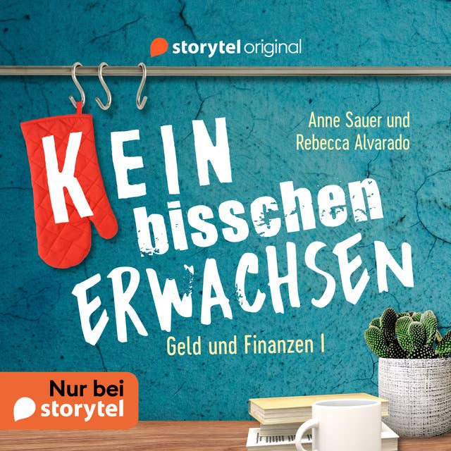 (K)ein bisschen erwachsen - Money money money: Warum ist mein Konto leer?!