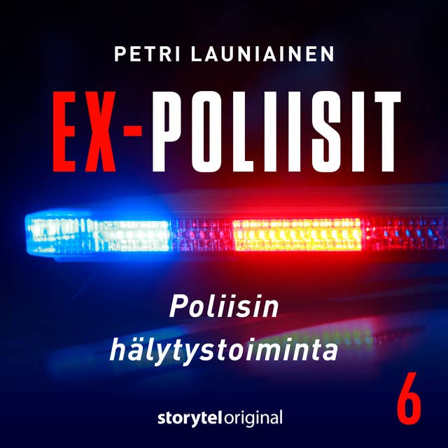 6. Poliisin hälytystoiminta, vieraana Pekka Penttilä