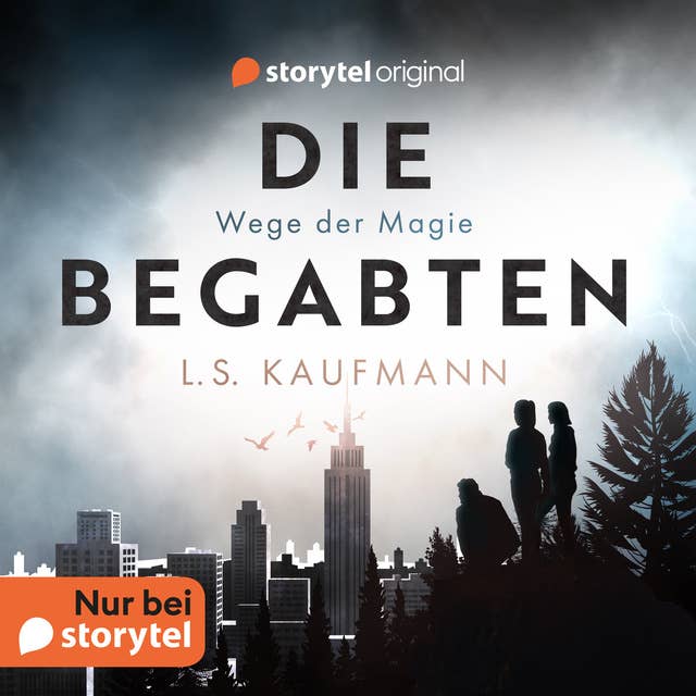 Die Begabten - Wege der Magie 