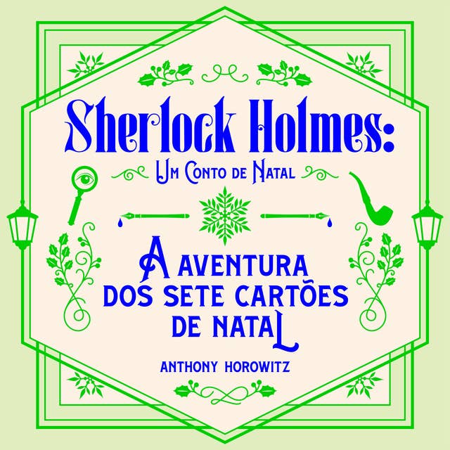 A aventura dos sete cartões de Natal: Um conto de Natal de Sherlock Holmes 