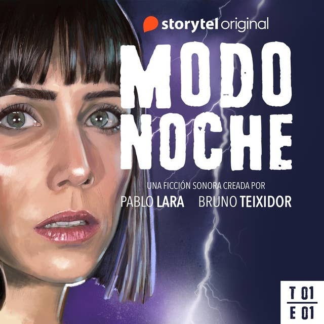 Modo Noche - E01 - Donde todo empezó: Donde todo empezó by Bruno Teixidor López