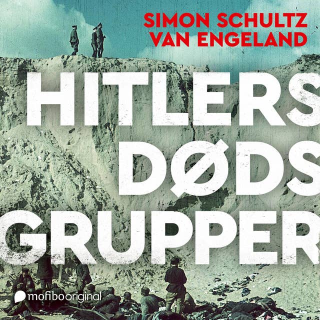 Cover for Hitlers dødsgrupper - Holocaust før gaskamrene