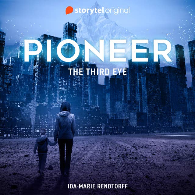 Pioneer - The Third Eye by Ida-Marie Rendtorff