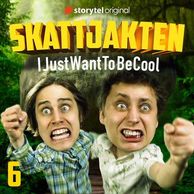 IJustWantToBeCool - Del 6, Skattjakten