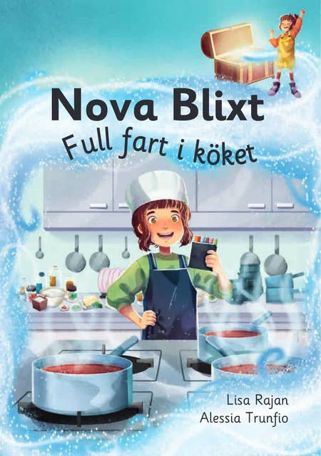 Nova Blixt: Full fart i köket (Läs & lyssna)