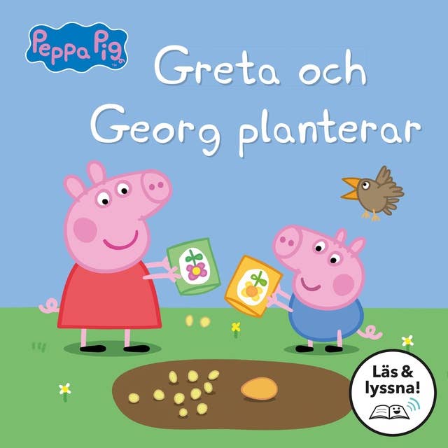 Greta Gris: Greta och Georg planterar (Läs & lyssna)