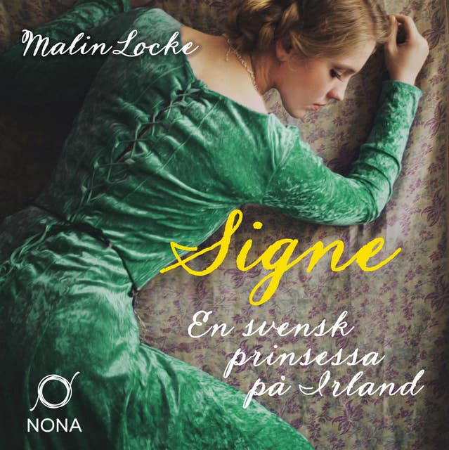 Signe: En svensk prinsessa på Irland