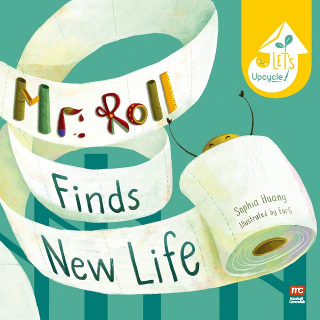 Mr Roll Finds New Life by Sophia Huang