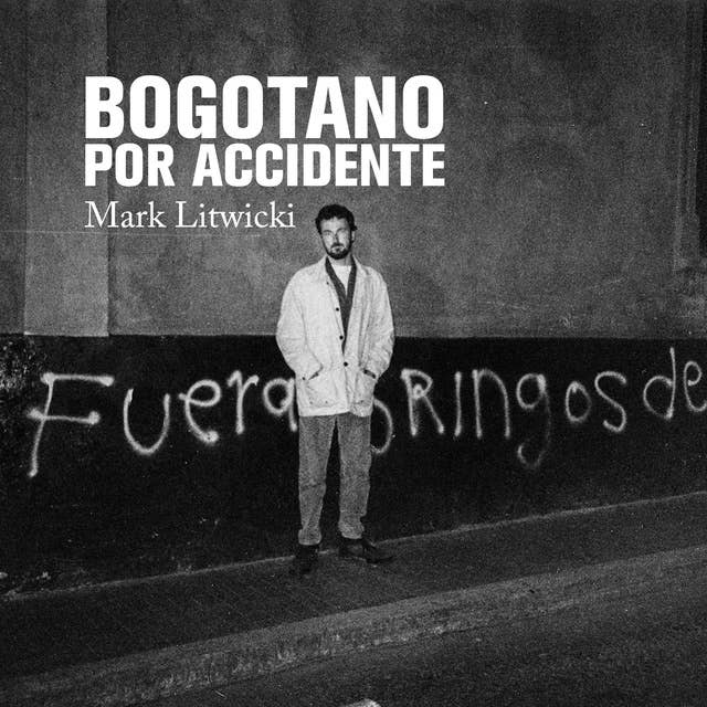 Bogotano por accidente
