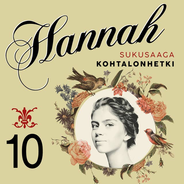 Hannah 10: Kohtalonhetki