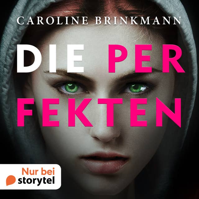 Die Perfekten by Caroline Brinkmann