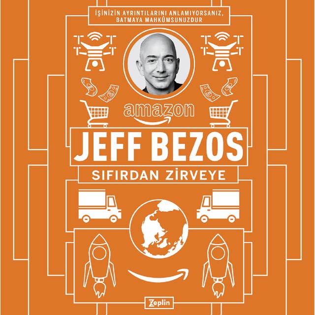 Jeff Bezos: Sıfırdan Zirveye by Jeff Bezos