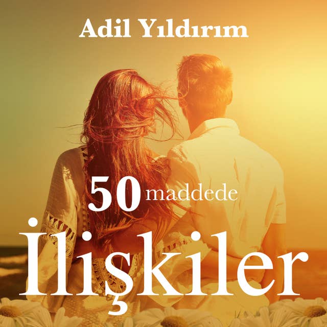 50 Maddede İlişkiler