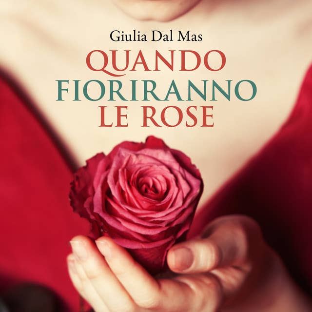Quando fioriranno le rose
