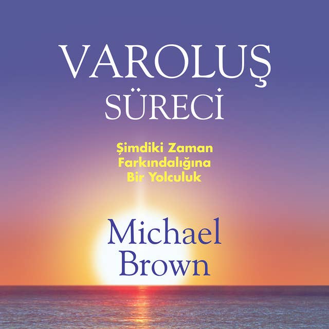 Varoluş Süreci