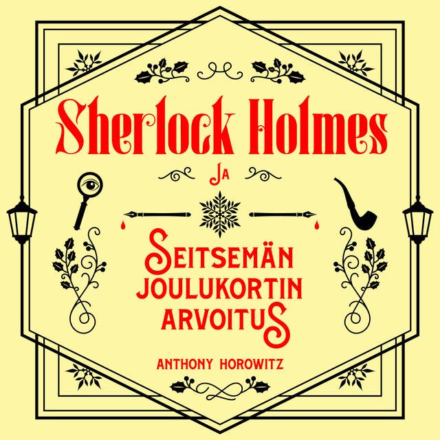 Sherlock Holmes ja seitsemän joulukortin arvoitus by Anthony Horowitz