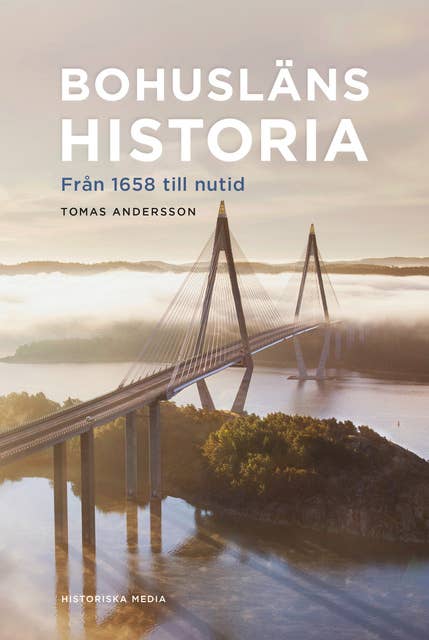 Bohusläns historia. Från 1658 till nutid