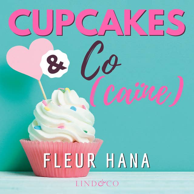 Cupcakes & Co(caïne) - Tome 1 