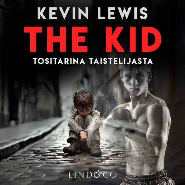 The Kid – Tositarina taistelijasta