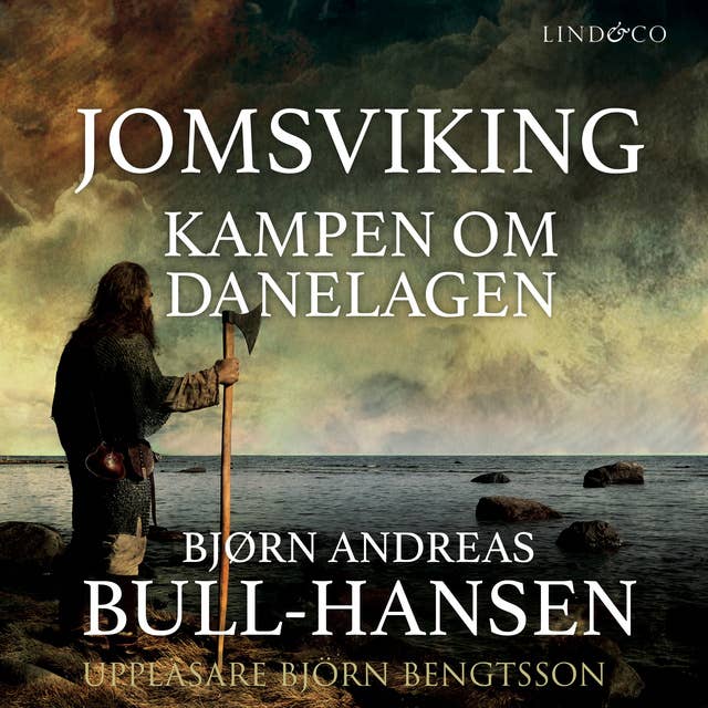 Jomsviking: Kampen om Danelagen by Bjørn Andreas Bull-Hansen
