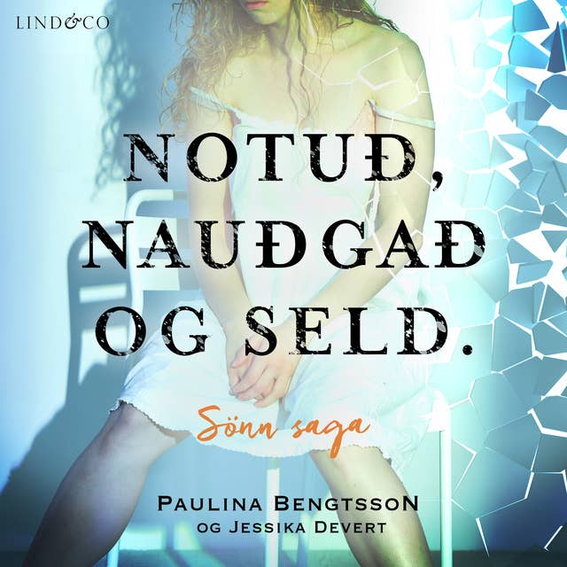 Cover for Notuð, nauðgað og seld. Sönn saga