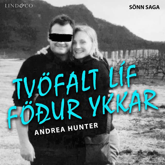 Tvöfalt líf föður ykkar: sönn saga 