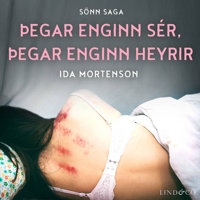 Þegar enginn sér, þegar enginn heyrir: sönn saga 