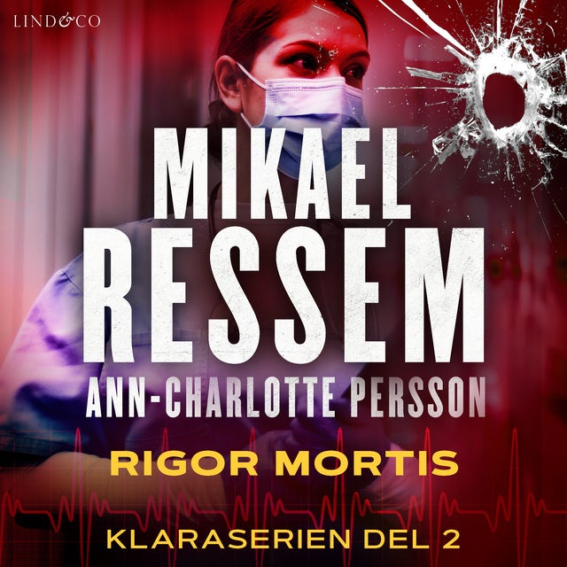 Rigor Mortis - Ljudbok & E-bok - Ann-Charlotte Persson, Mikael Ressem ...