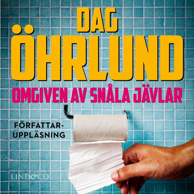 Omgiven av snåla jävlar by Dag Öhrlund