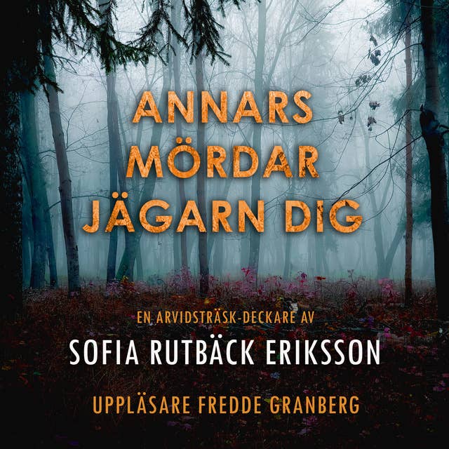 Annars mördar jägarn dig