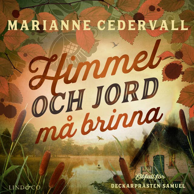 Himmel och jord må brinna by Marianne Cedervall