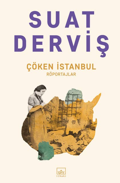 Çöken İstanbul: Röportajlar
