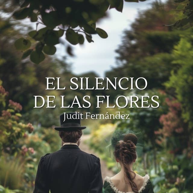 El silencio de las flores by Judit Fernández