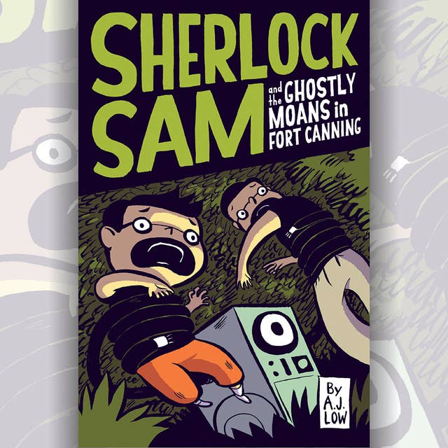 Cover for Sherlock Sam and the Ghostly Moans in Fort Canning