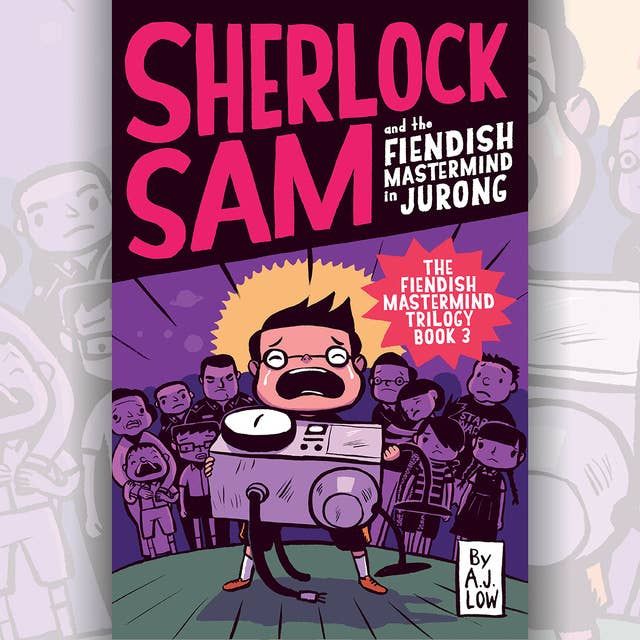 Cover for Sherlock Sam and the Fiendish Mastermind in Jurong