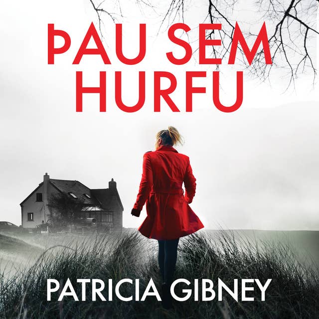 Þau sem hurfu by Patricia Gibney