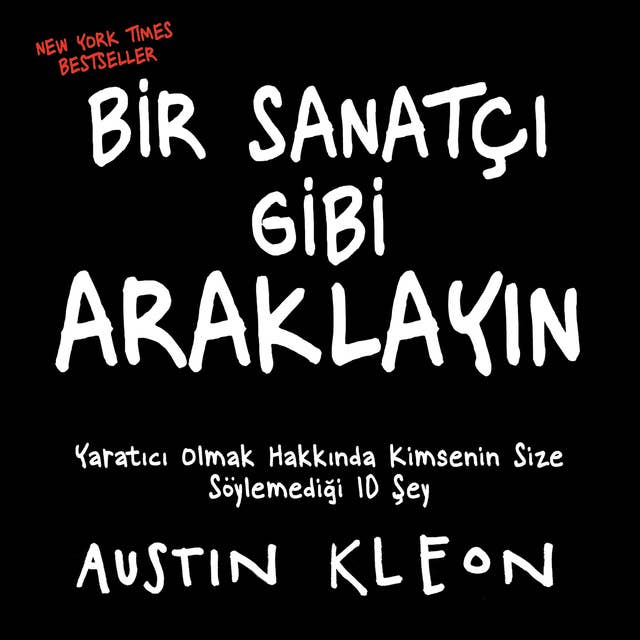 Cover for Bir Sanatçı Gibi Araklayın