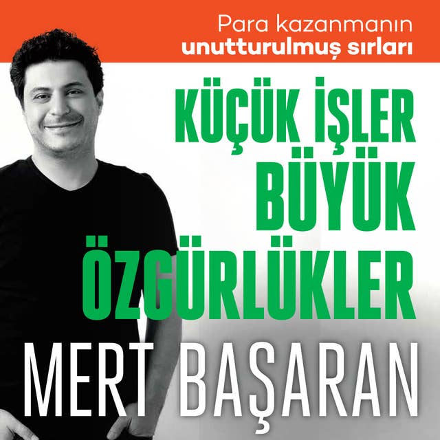 Küçük İşler Büyük Özgürlükler