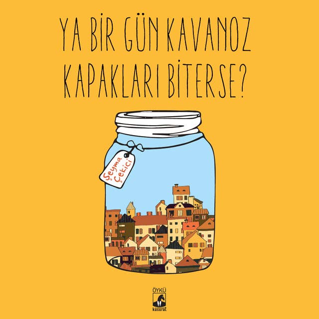 Ya Bir Gün Kavanoz Kapakları Biterse?