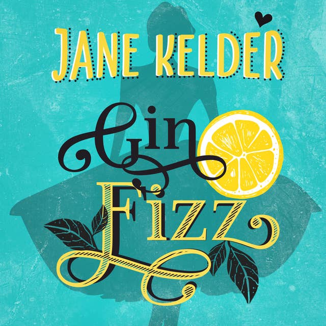 Cover for Gin Fizz: Una novela burbujeante