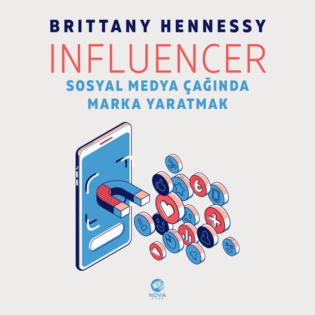 Cover for Influencer: Sosyal Medya Çağında Marka Yaratmak