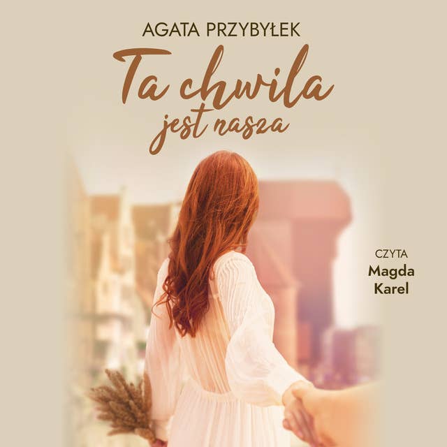 Ta chwila jest nasza