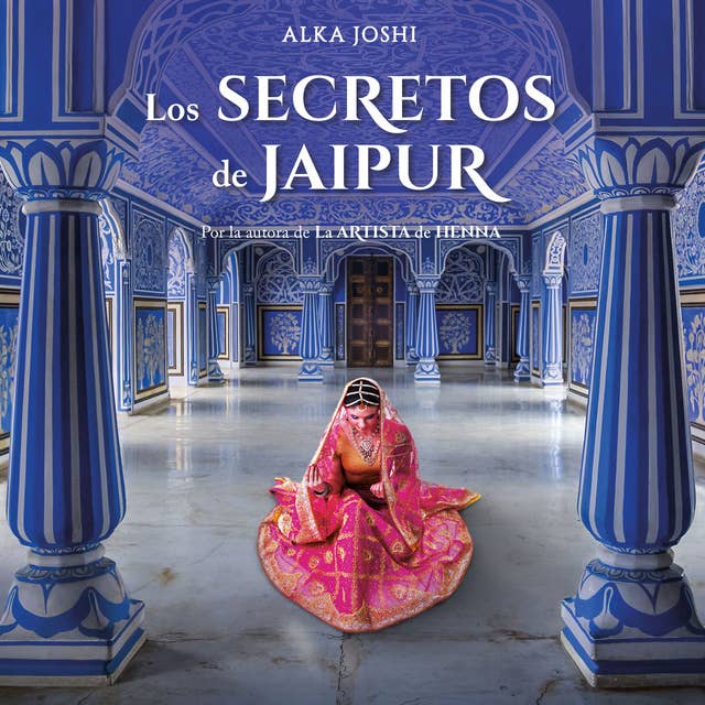 Los secretos de Jaipur by Alka Joshi