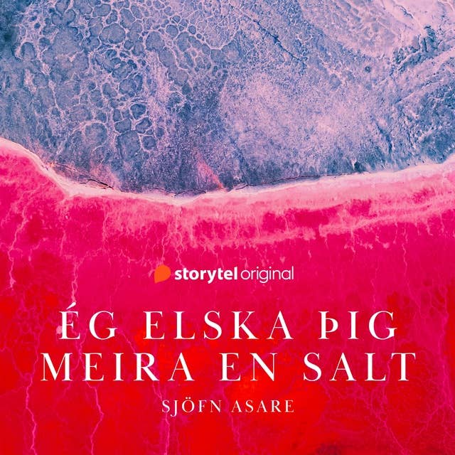 Ég elska þig meira en salt by Sjöfn Asare