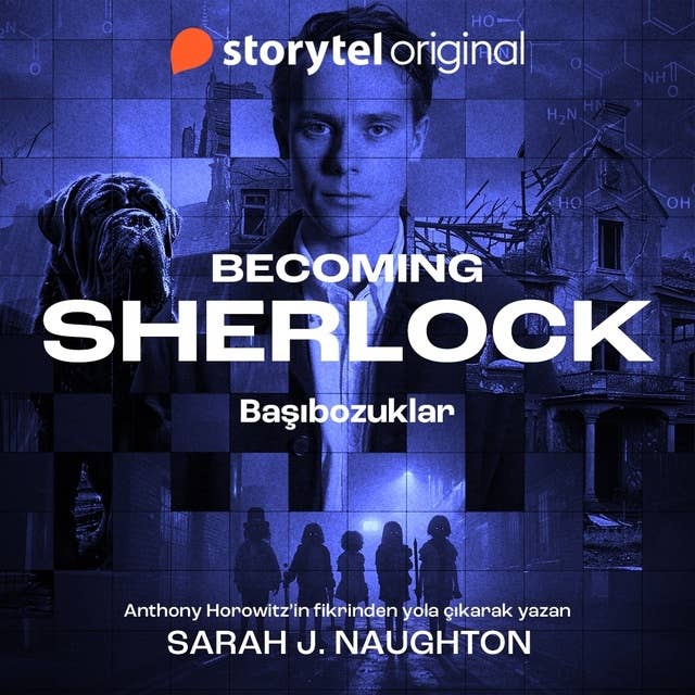 Becoming Sherlock - Başıbozuklar