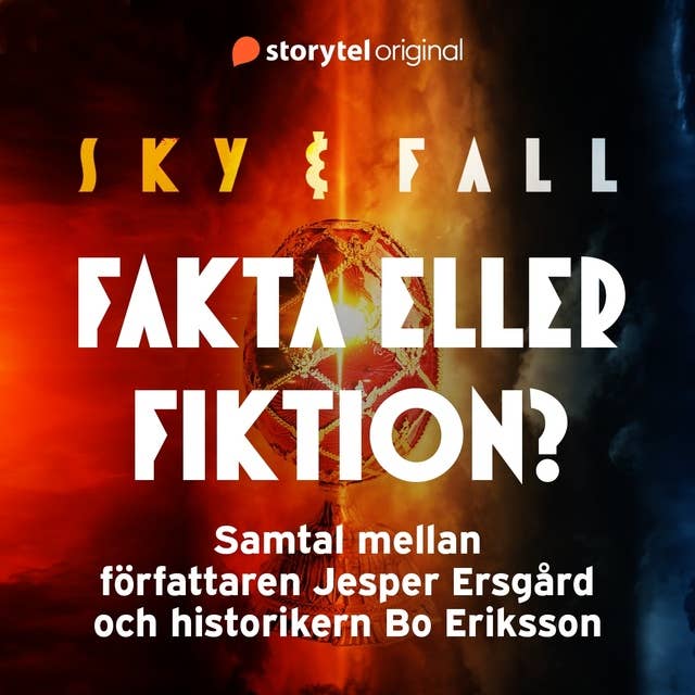 Sky & Fall – Fakta eller fiktion? by Bo Eriksson